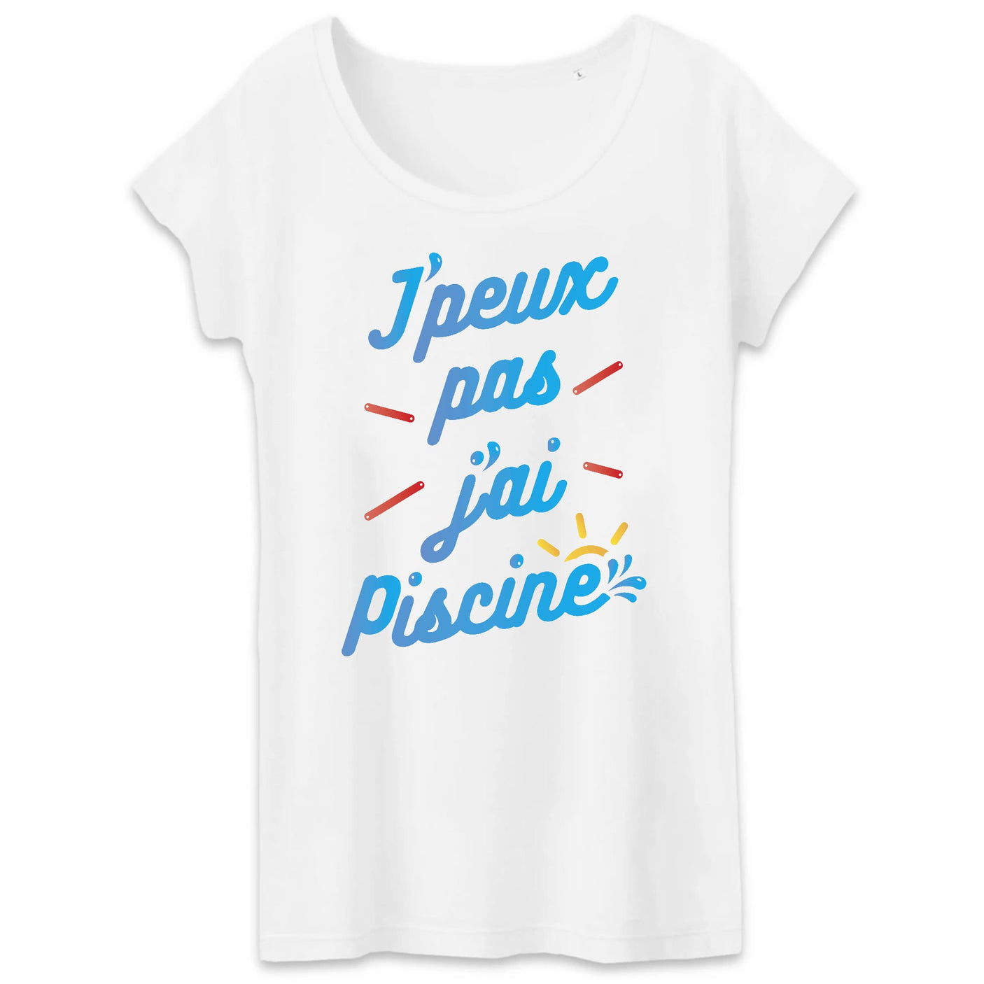 T-Shirt Femme J'peux pas j'ai piscine 