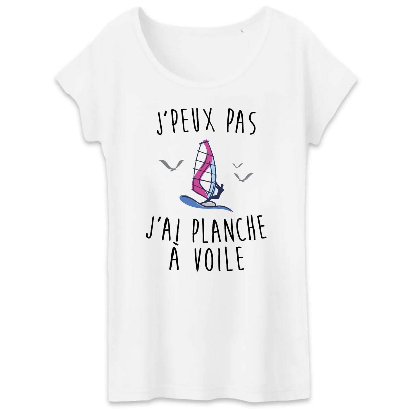 T-Shirt Femme J'peux pas j'ai planche à voile 