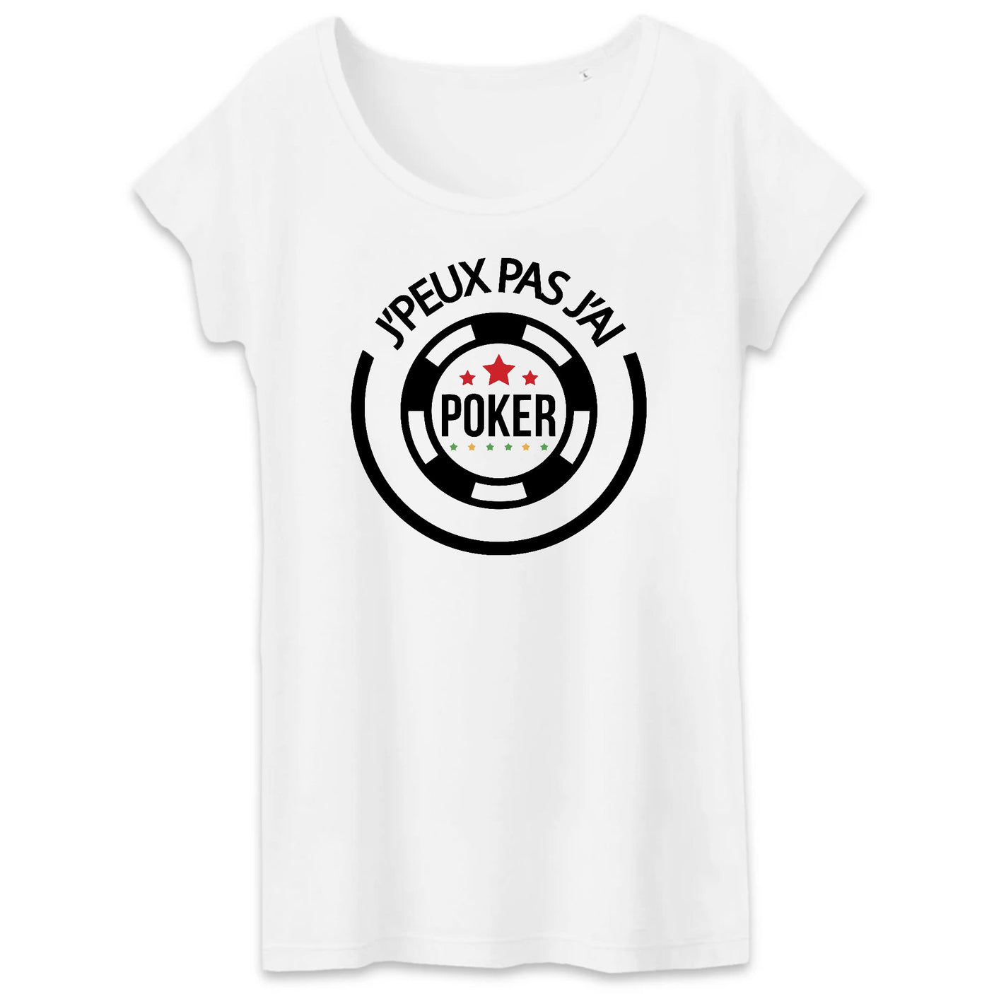 T-Shirt Femme J'peux pas j'ai poker 