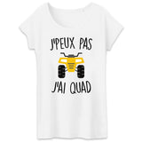 T-Shirt Femme J'peux pas j'ai quad 