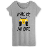 T-Shirt Femme J'peux pas j'ai quad 