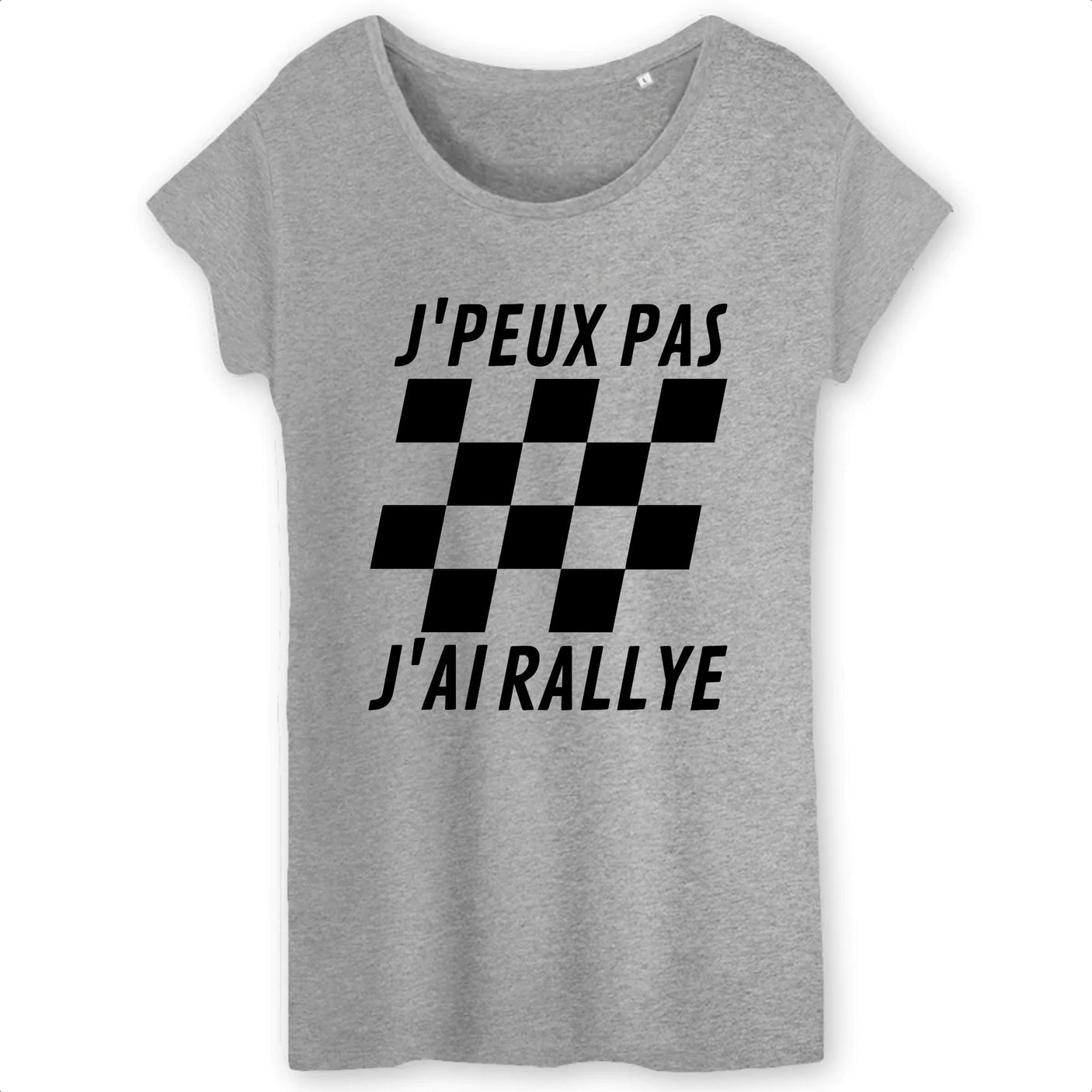 T-Shirt Femme J'peux pas j'ai rallye 