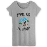 T-Shirt Femme J'peux pas j'ai rando 