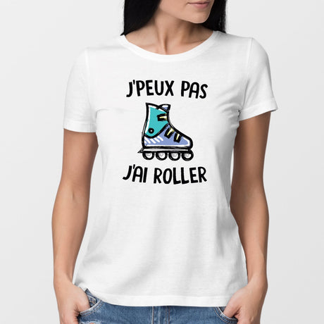 T-Shirt Femme J'peux pas j'ai roller Blanc