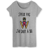 T-Shirt Femme J'peux pas j'ai saut à ski 