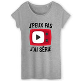 T-Shirt Femme J'peux pas j'ai série 