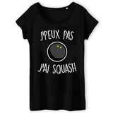 T-Shirt Femme J'peux pas j'ai squash 