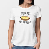 T-Shirt Femme J'peux pas j'ai tartiflette Blanc