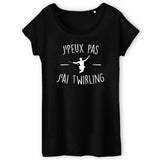 T-Shirt Femme J'peux pas j'ai twirling 