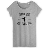 T-Shirt Femme J'peux pas j'ai twirling 