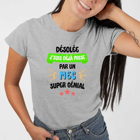 T-Shirt Femme J'suis déjà prise pas un mec super génial Gris