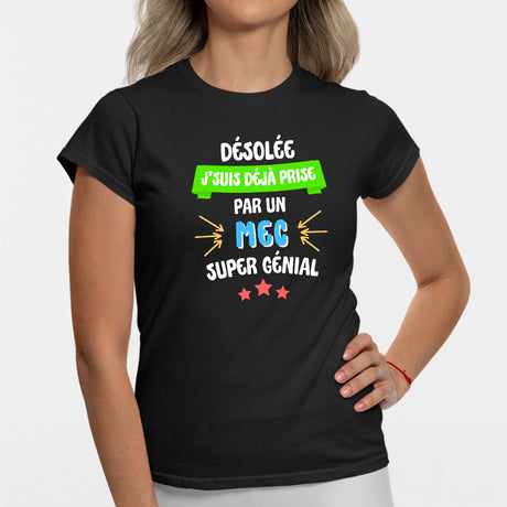 T-Shirt Femme J'suis déjà prise pas un mec super génial Noir