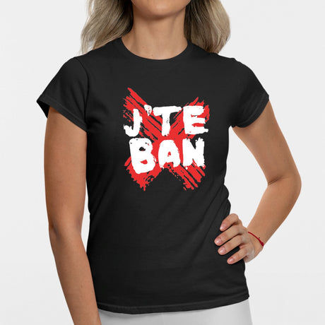 T-Shirt Femme J'te ban Noir