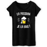 T-Shirt Femme La pression je la bois 