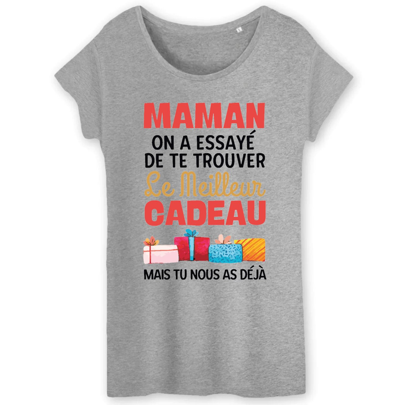 T-Shirt Femme Le meilleur cadeau pour maman 