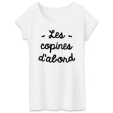 T-Shirt Femme Les copines d'abord 