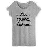 T-Shirt Femme Les copines d'abord 