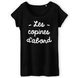 T-Shirt Femme Les copines d'abord 