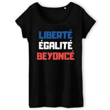 T-Shirt Femme Liberté égalité Beyoncé 