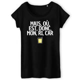 T-Shirt Femme Mais, où, est, donc, mon, ri, car 