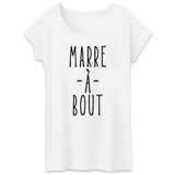 T-Shirt Femme Marre à bout 