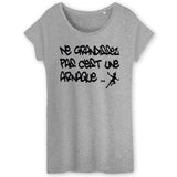 T-Shirt Femme Ne grandissez pas c'est une arnaque 