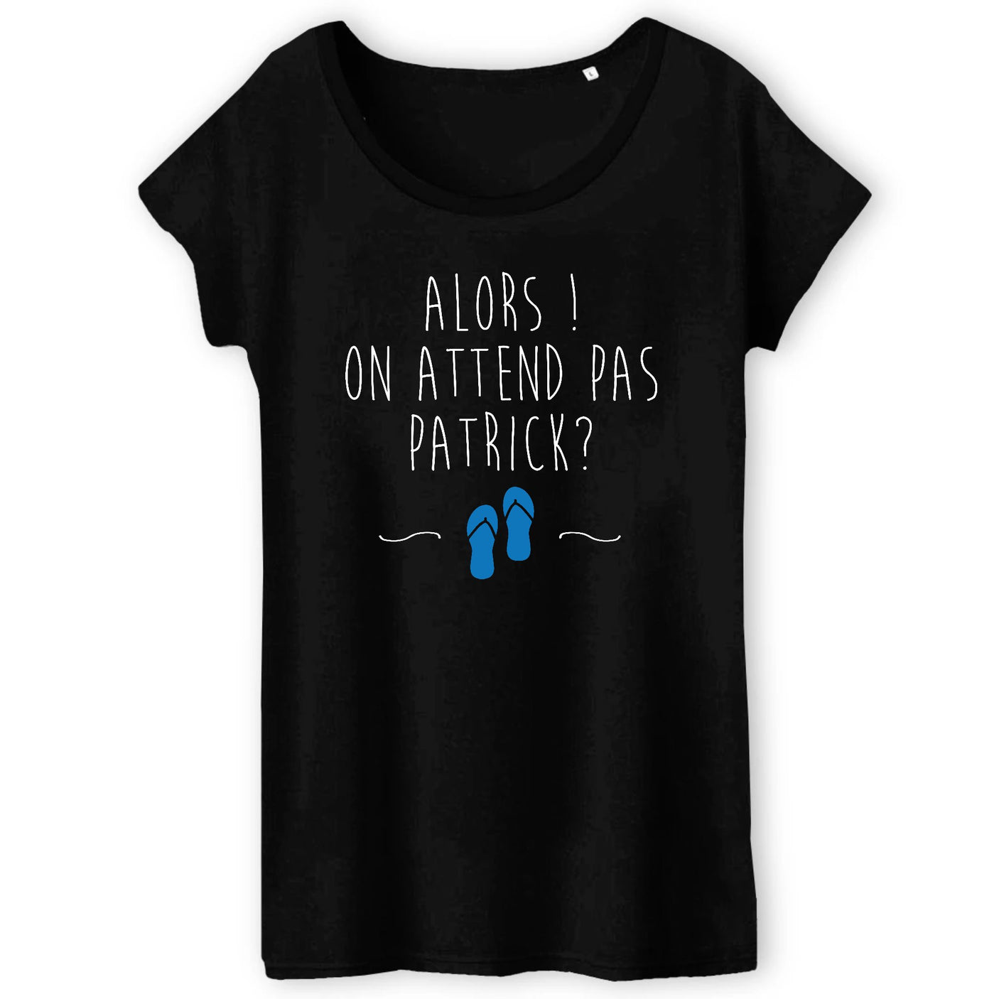 T-Shirt Femme On attend pas Patrick 