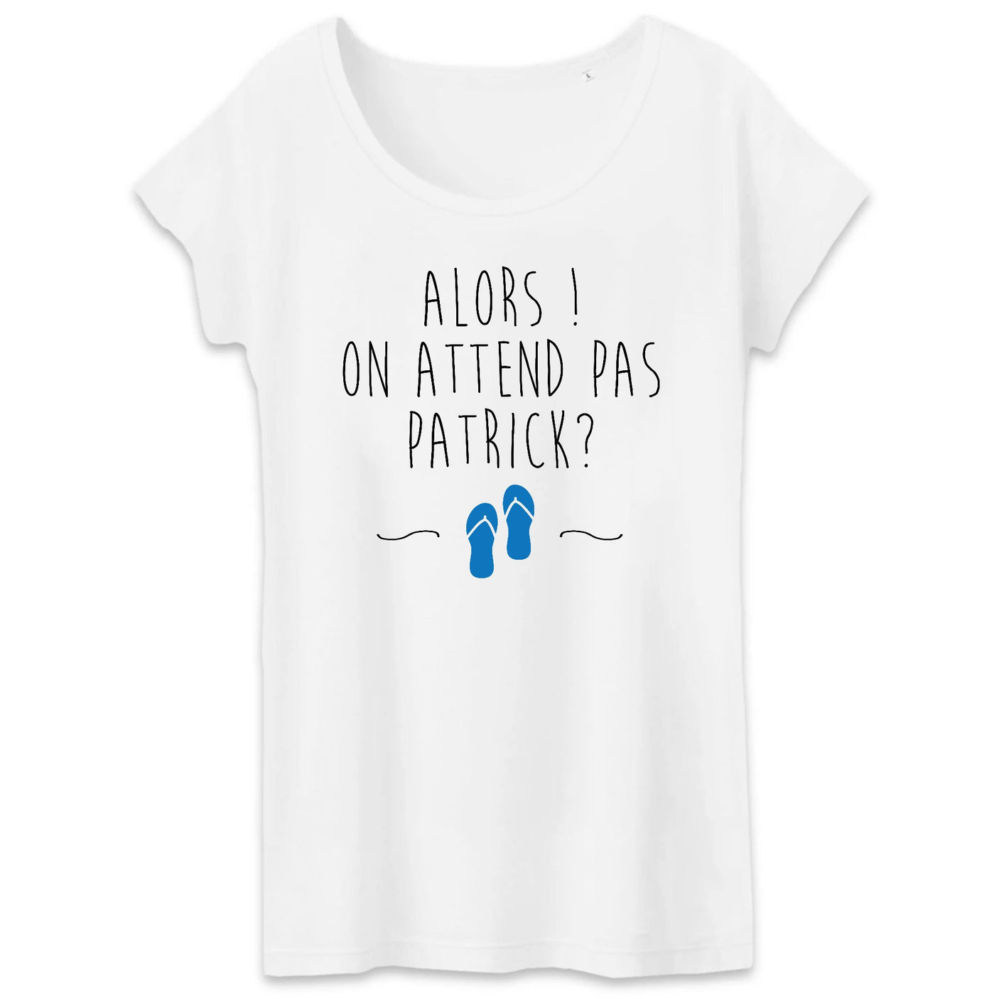 T-Shirt Femme On attend pas Patrick 