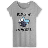 T-Shirt Femme Prends pas la mouche 