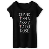 T-Shirt Femme Quand y'en a assez y'a du rosé 