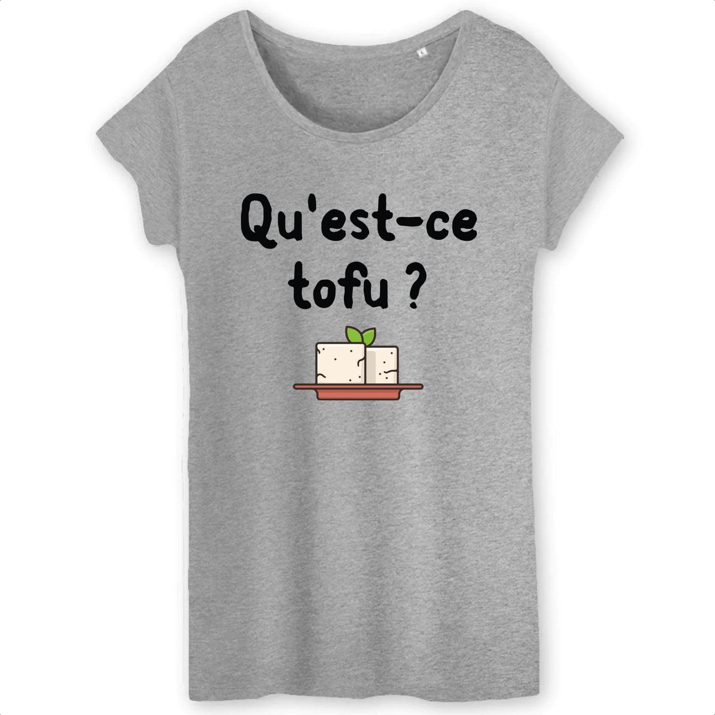 T-Shirt Femme Qu'est-ce tofu 