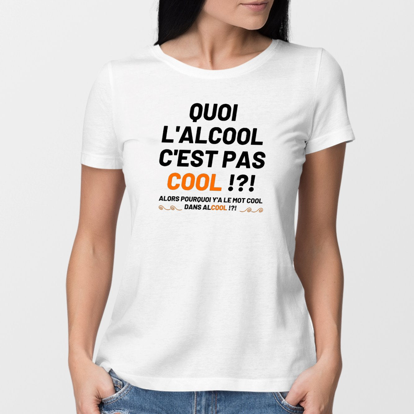 T-Shirt Femme Quoi l'alcool c'est pas cool Blanc