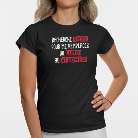 T-Shirt Femme Recherche sosie du lundi au vendredi Noir