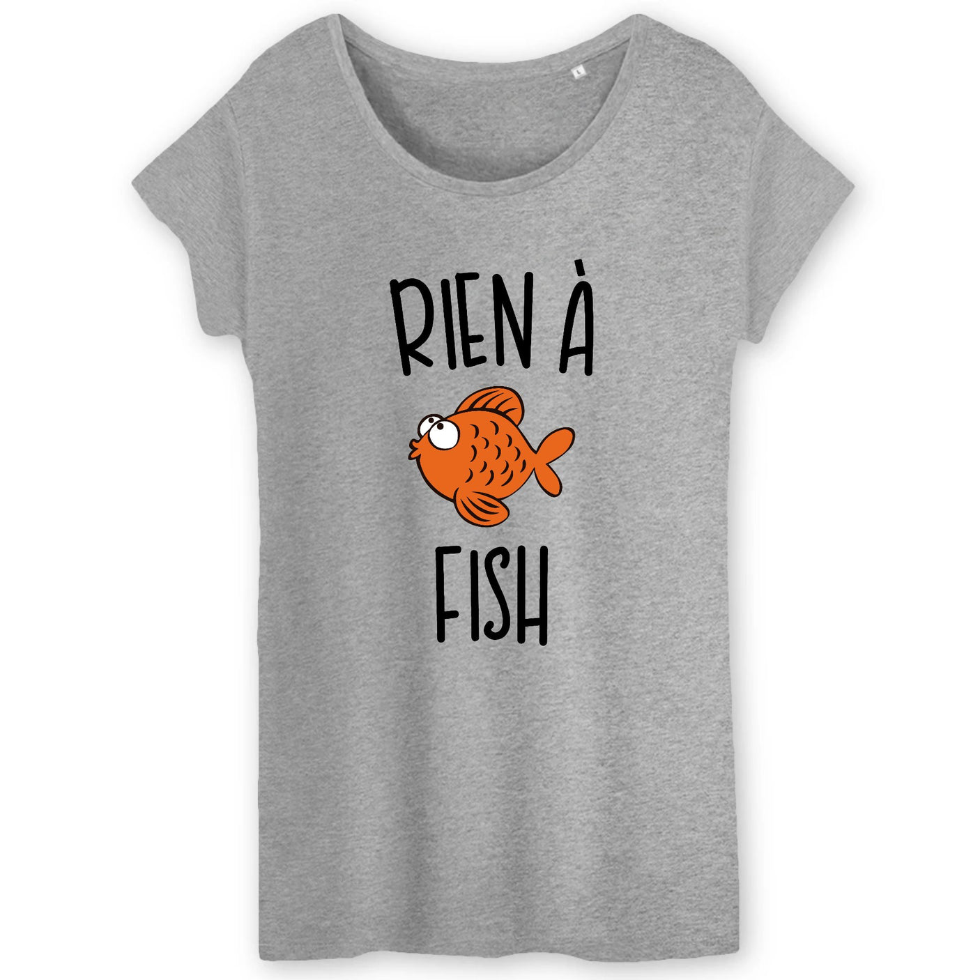 T-Shirt Femme Rien à fish 