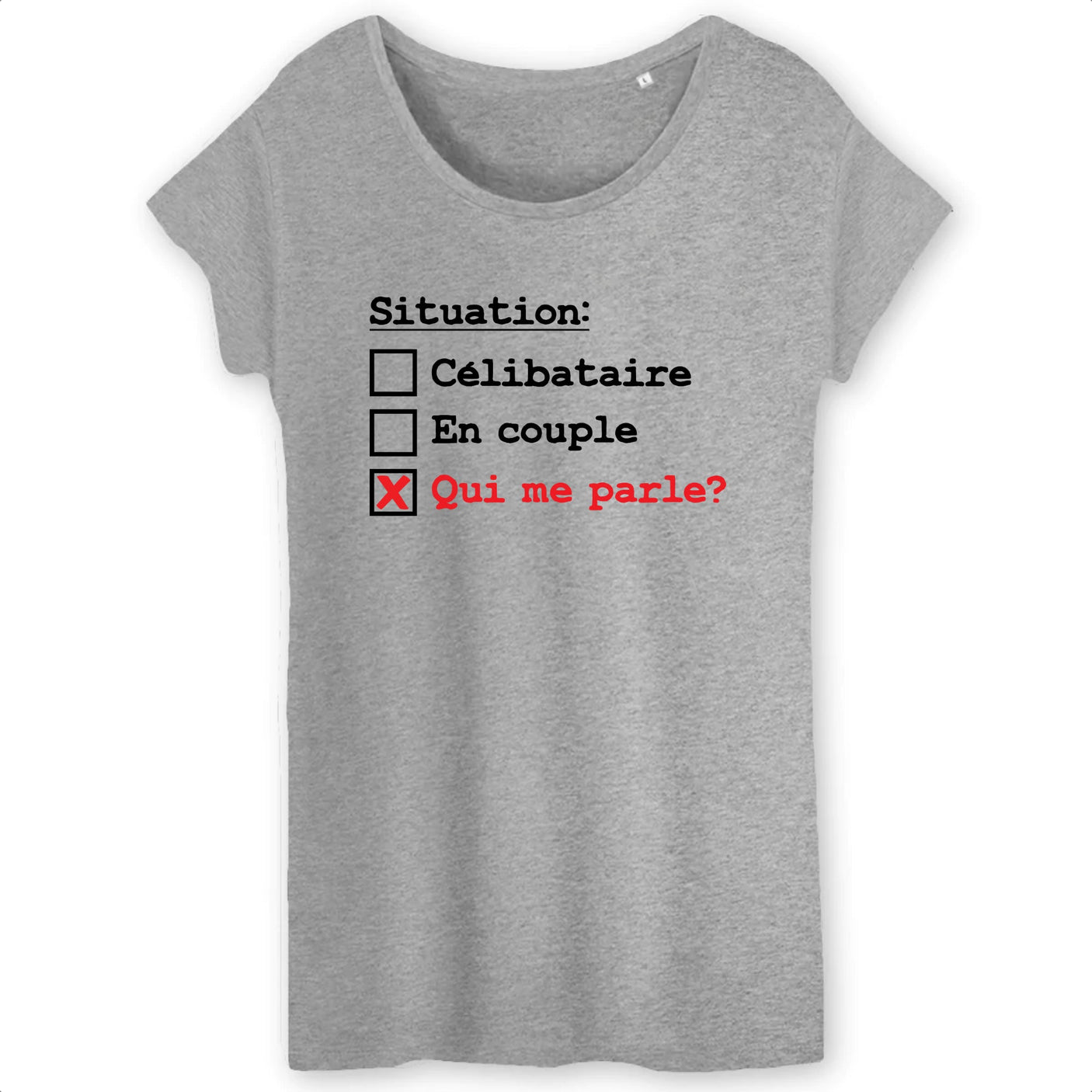 T-Shirt Femme Situation célibataire 