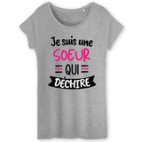 T-Shirt Femme Soeur qui déchire 