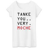 T-Shirt Femme Tanke you very moche 