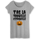 T-Shirt Femme T'as la trouille citrouille 