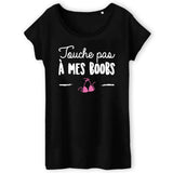 T-Shirt Femme Touche pas à mes boobs 