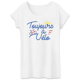 T-Shirt Femme Toujours à vélo 