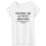 T-Shirt Femme Toujours lire les petits caractères car je suis enceinte 