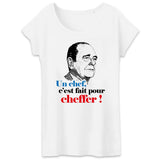 T-Shirt Femme Un chef c'est fait pour cheffer 