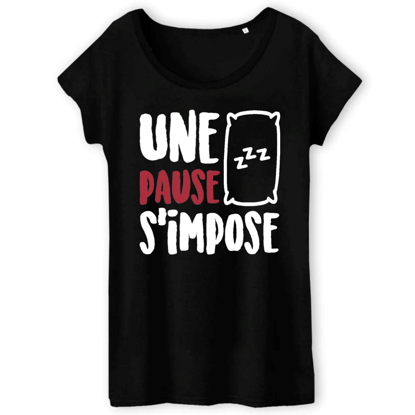 T-Shirt Femme Une pause s'impose 