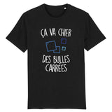 T-Shirt Homme Ça va chier des bulles carrées 