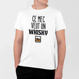 T-Shirt Homme Ce mec veut un whisky Blanc