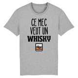 T-Shirt Homme Ce mec veut un whisky 