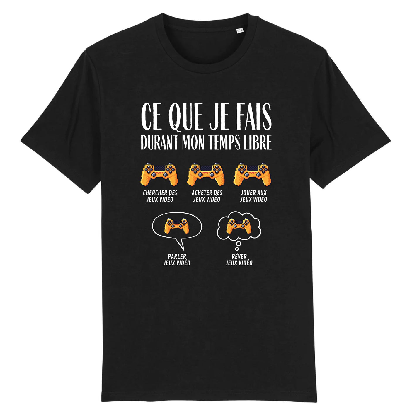 T-Shirt Homme Ce que je fais durant mon temps libre Jeux vidéo 