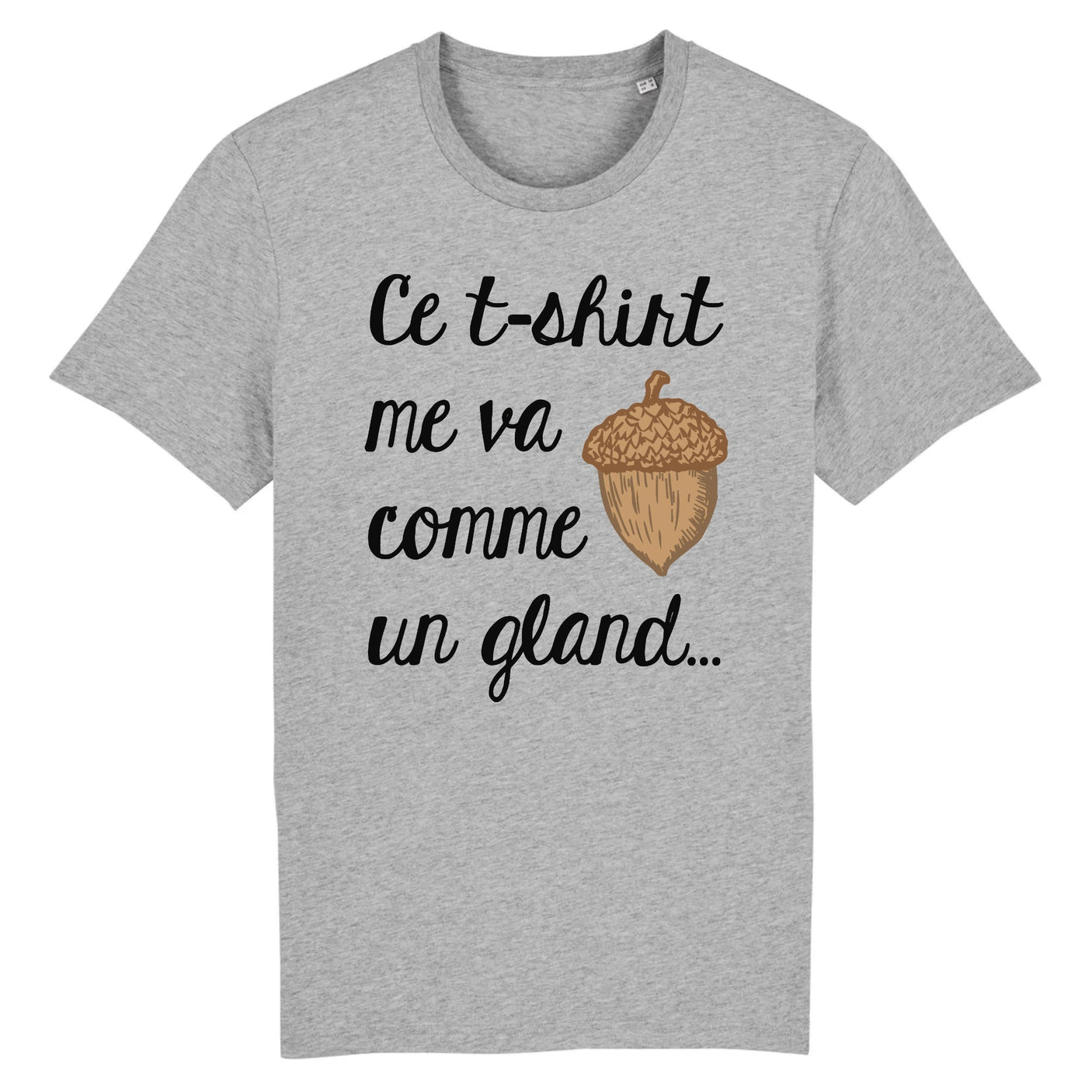 T-Shirt Homme Ce tee-shirt me va comme un gland 