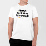 T-Shirt Homme Demain je me lève de bonheur Blanc