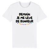 T-Shirt Homme Demain je me lève de bonheur 